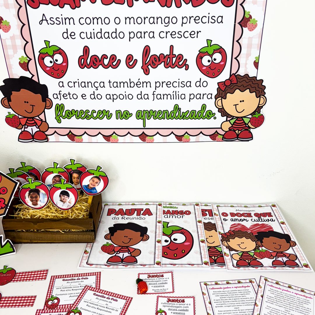 REUNIÃO DE PAIS - TEMA DO MORANGO DO AMOR